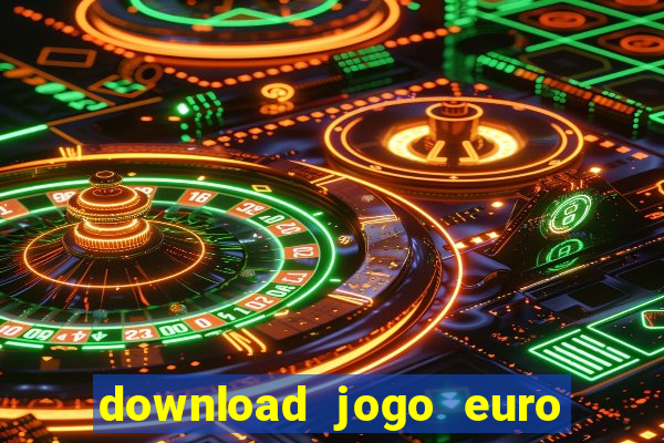 download jogo euro truck simulator 2